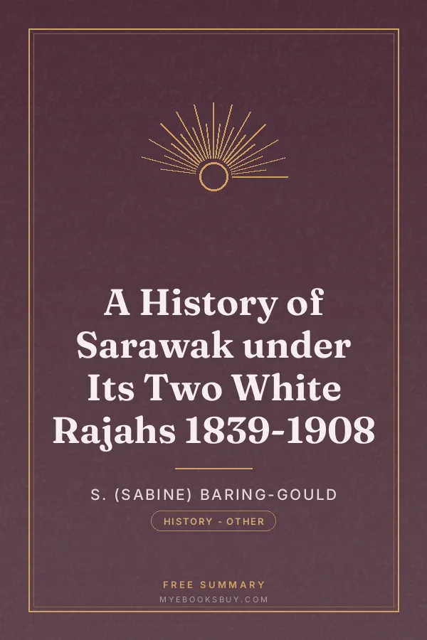 Cover of A History of Sarawak under Its Two White Rajahs 1839-1908