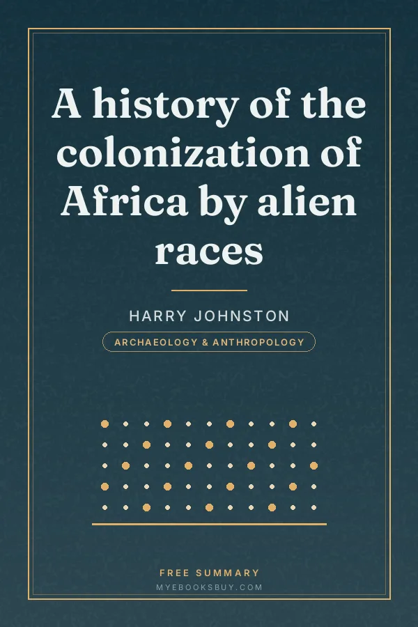 Cover of A history of the colonization of Africa by alien races