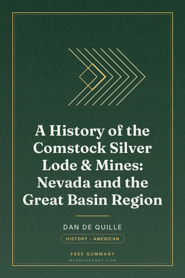 Cover of A History of the Comstock Silver Lode & Mines: Nevada and the Great Basin Region