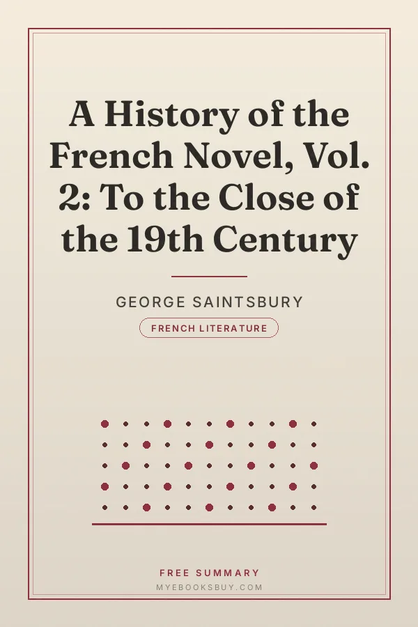 Cover of A History of the French Novel, Vol. 2: To the Close of the 19th Century