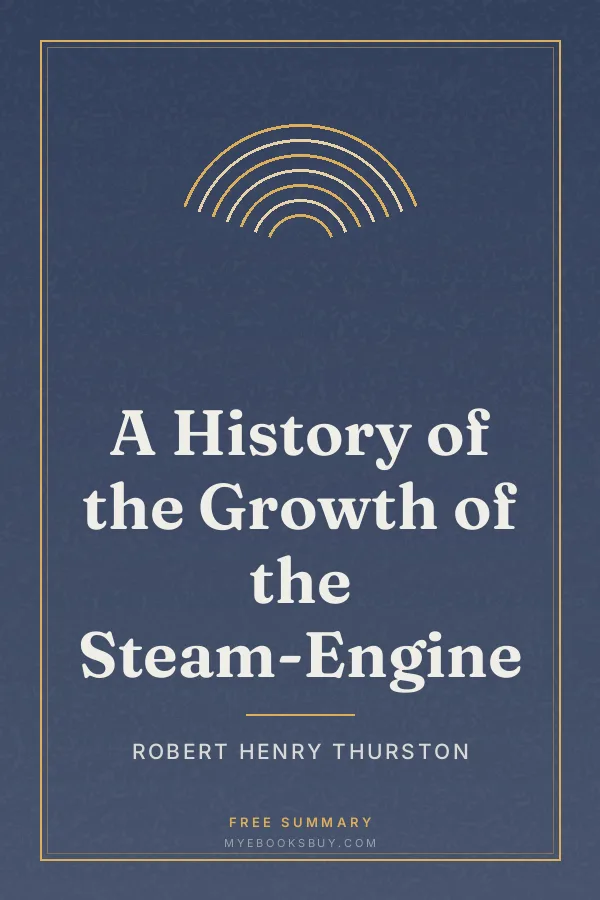 Cover of A History of the Growth of the Steam-Engine