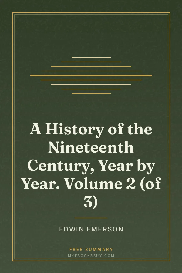 Cover of A History of the Nineteenth Century, Year by Year. Volume 2 (of 3)