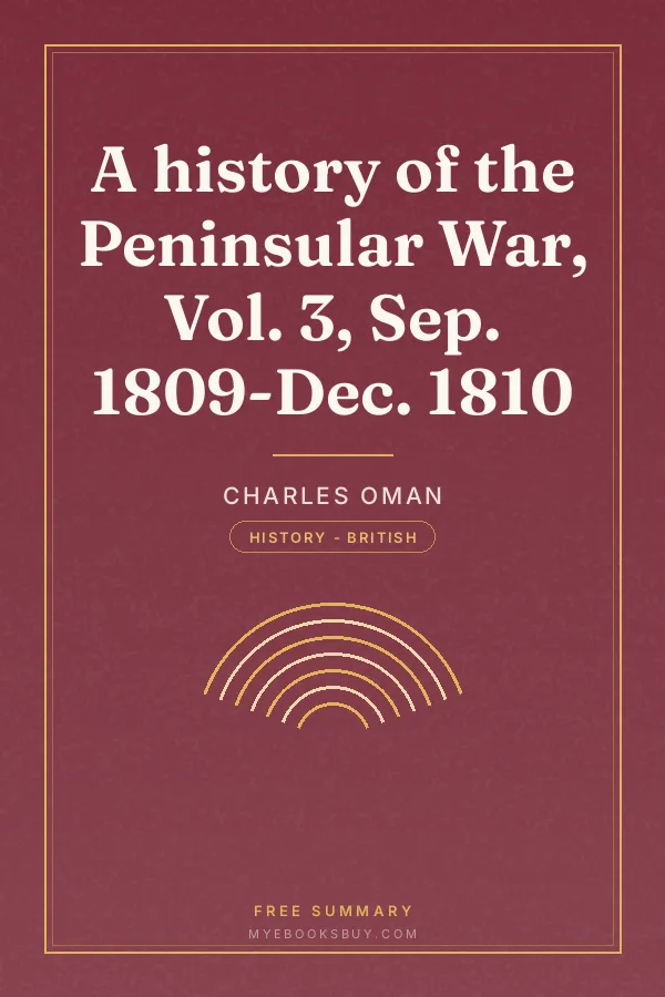 Cover of A history of the Peninsular War, Vol. 3, Sep. 1809-Dec. 1810
