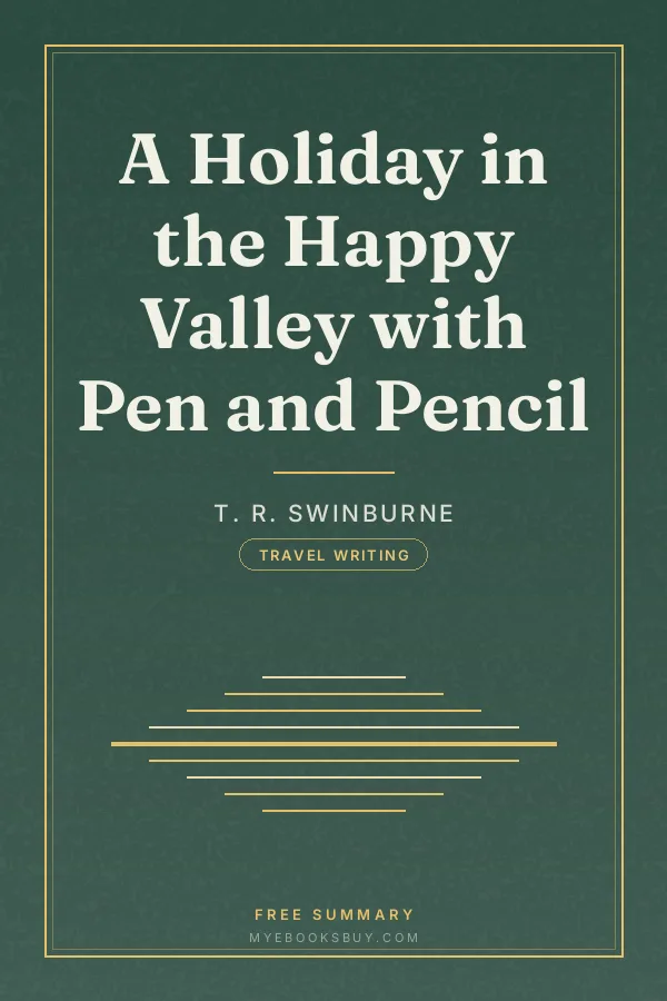 Cover of A Holiday in the Happy Valley with Pen and Pencil