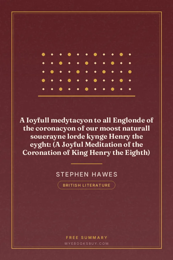 Cover of A Ioyfull medytacyon to all Englonde of the coronacyon of our moost naturall souerayne lorde kynge Henry the eyght: (A Joyful Meditation of the Coronation of King Henry the Eighth)