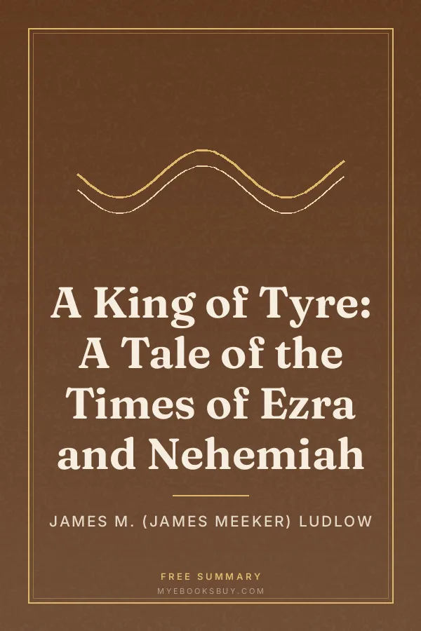 Cover of A King of Tyre: A Tale of the Times of Ezra and Nehemiah