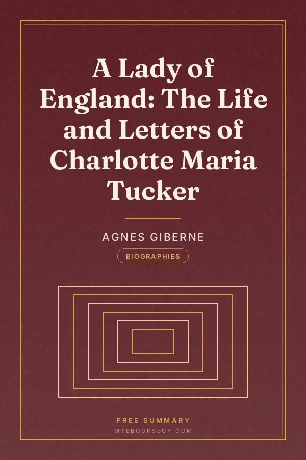 Cover of A Lady of England: The Life and Letters of Charlotte Maria Tucker