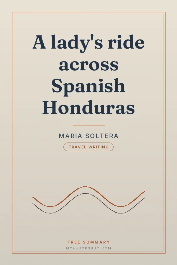 Cover of A lady's ride across Spanish Honduras