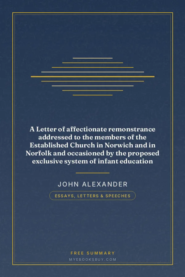 Cover of A Letter of affectionate remonstrance addressed to the members of the Established Church in Norwich and in Norfolk and occasioned by the proposed exclusive system of infant education