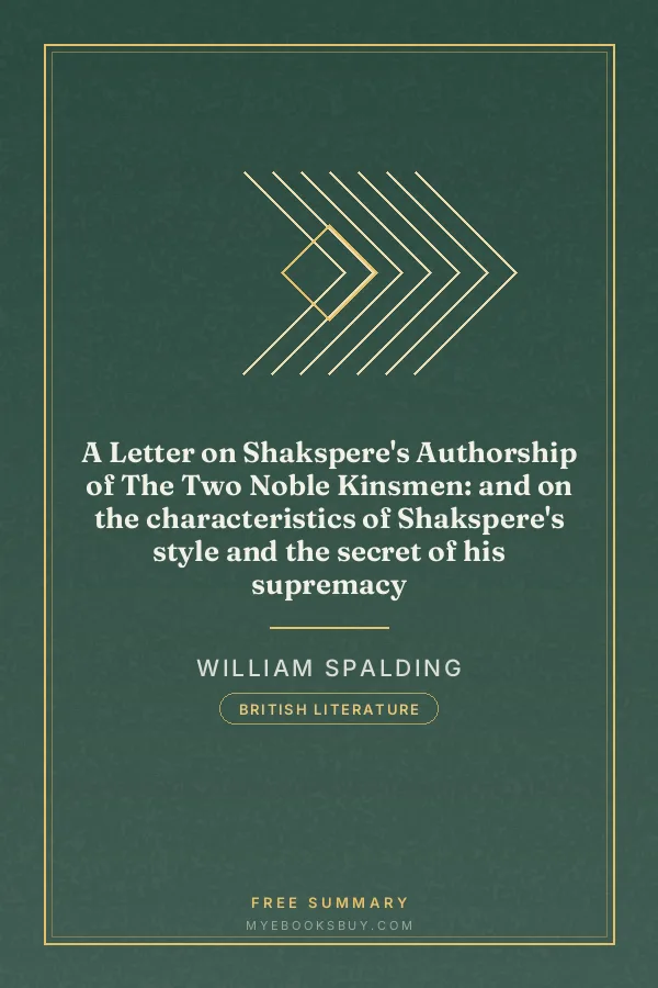 Cover of A Letter on Shakspere's Authorship of The Two Noble Kinsmen: and on the characteristics of Shakspere's style and the secret of his supremacy