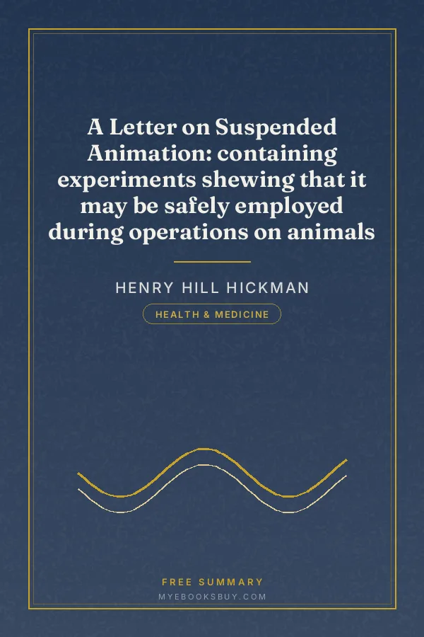 Cover of A Letter on Suspended Animation: containing experiments shewing that it may be safely employed during operations on animals