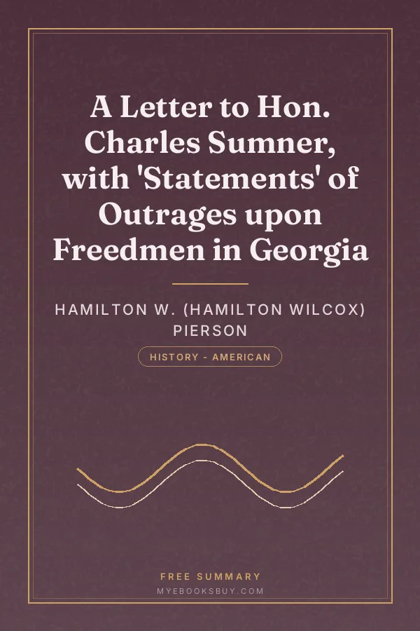 Cover of A Letter to Hon. Charles Sumner, with 'Statements' of Outrages upon Freedmen in Georgia
