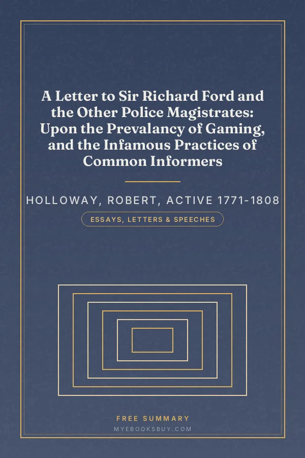 Cover of A Letter to Sir Richard Ford and the Other Police Magistrates: Upon the Prevalancy of Gaming, and the Infamous Practices of Common Informers