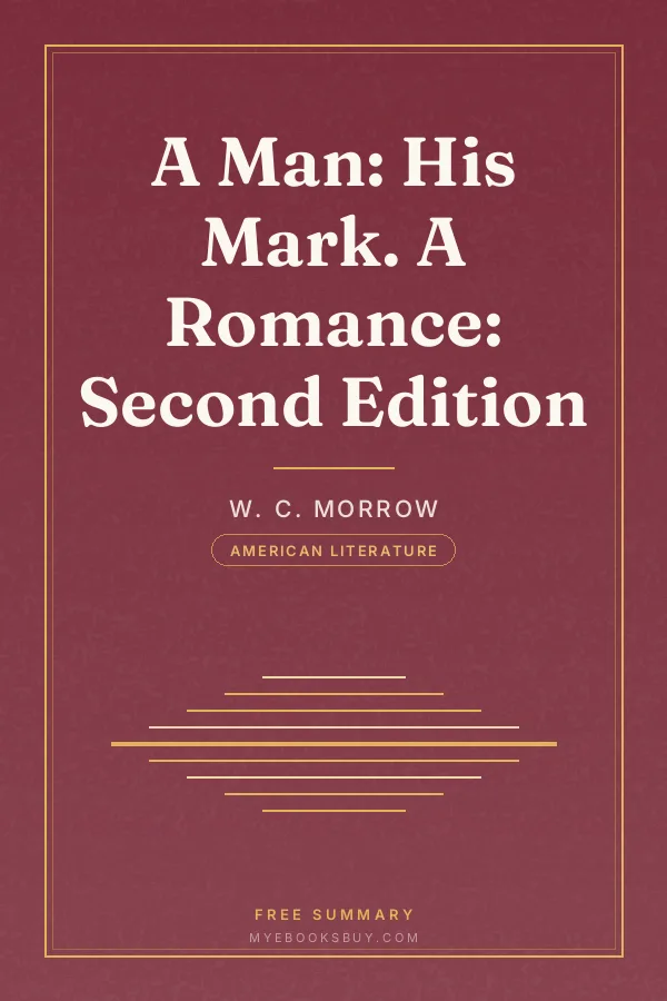 Cover of A Man: His Mark. A Romance: Second Edition