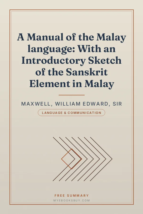 Cover of A Manual of the Malay language: With an Introductory Sketch of the Sanskrit Element in Malay