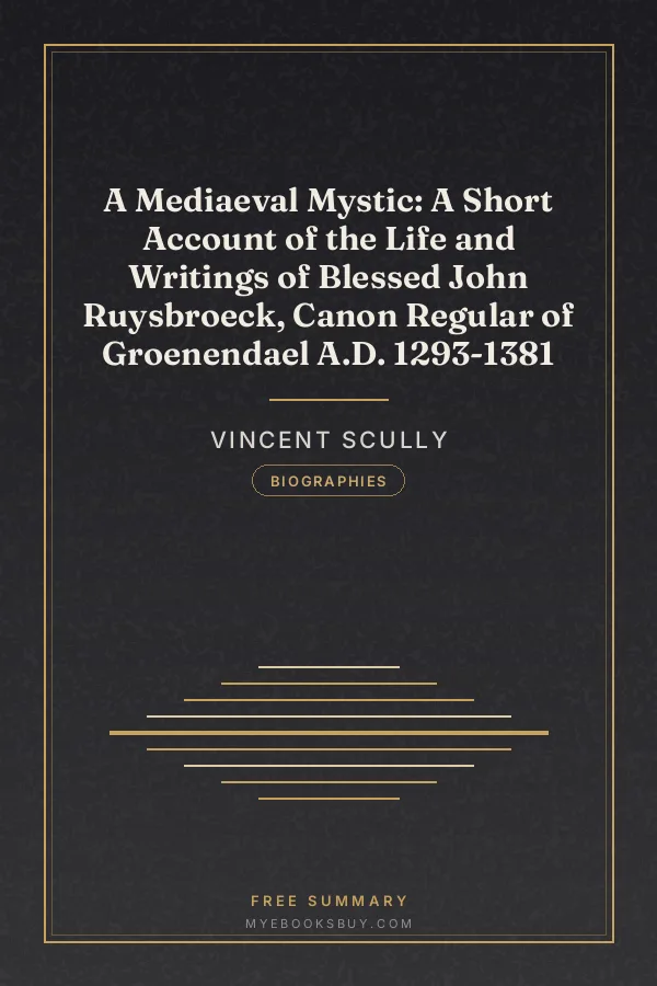 Cover of A Mediaeval Mystic: A Short Account of the Life and Writings of Blessed John Ruysbroeck, Canon Regular of Groenendael A.D. 1293-1381