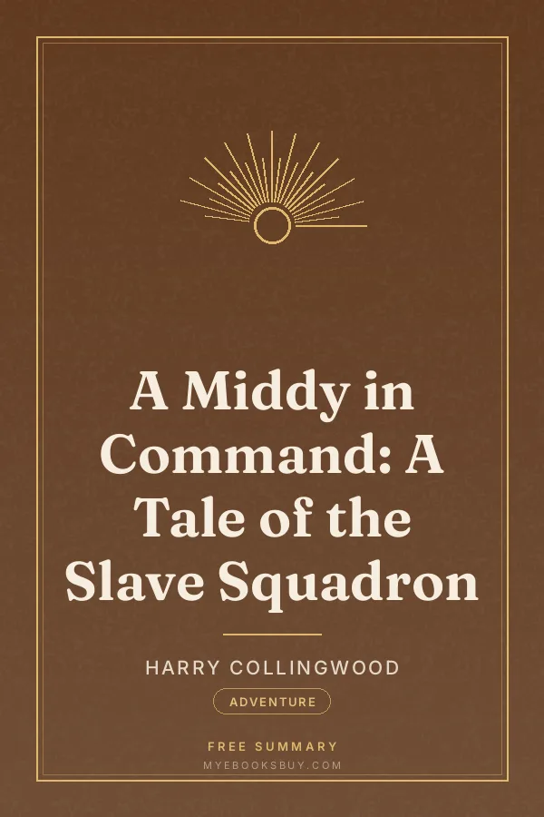 Cover of A Middy in Command: A Tale of the Slave Squadron