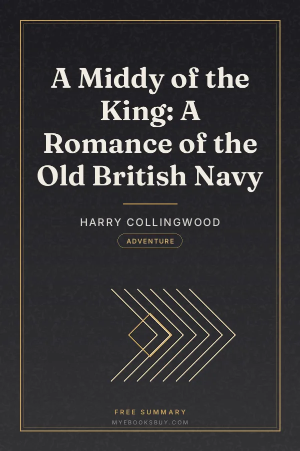 Cover of A Middy of the King: A Romance of the Old British Navy