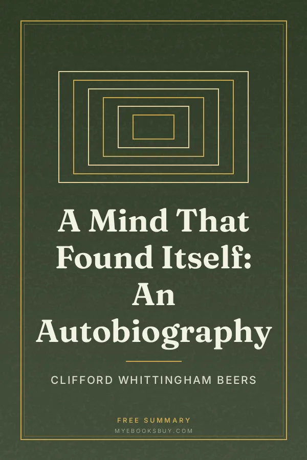 Cover of A Mind That Found Itself: An Autobiography