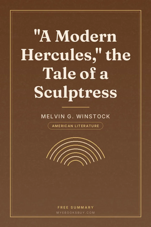 Cover of "A Modern Hercules," the Tale of a Sculptress