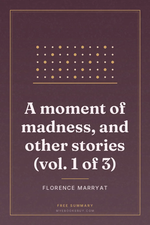 Cover of A moment of madness, and other stories (vol. 1 of 3)
