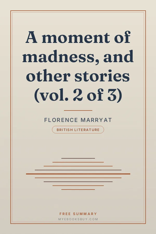 Cover of A moment of madness, and other stories (vol. 2 of 3)