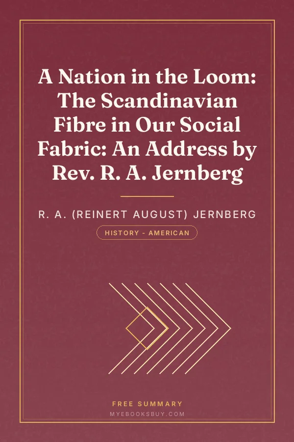 Cover of A Nation in the Loom: The Scandinavian Fibre in Our Social Fabric: An Address by Rev. R. A. Jernberg