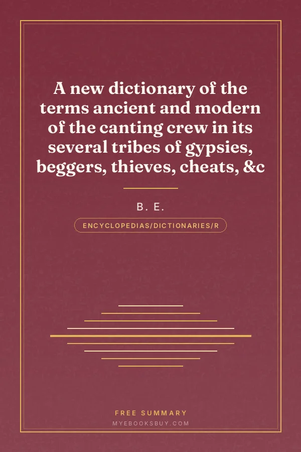 Cover of A new dictionary of the terms ancient and modern of the canting crew in its several tribes of gypsies, beggers, thieves, cheats, &c