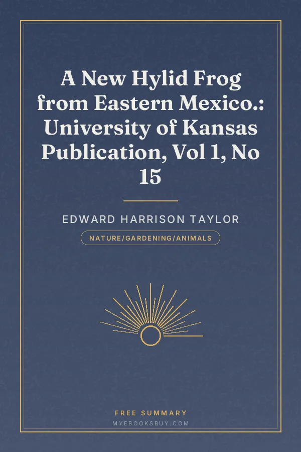 Cover of A New Hylid Frog from Eastern Mexico.: University of Kansas Publication, Vol 1, No 15
