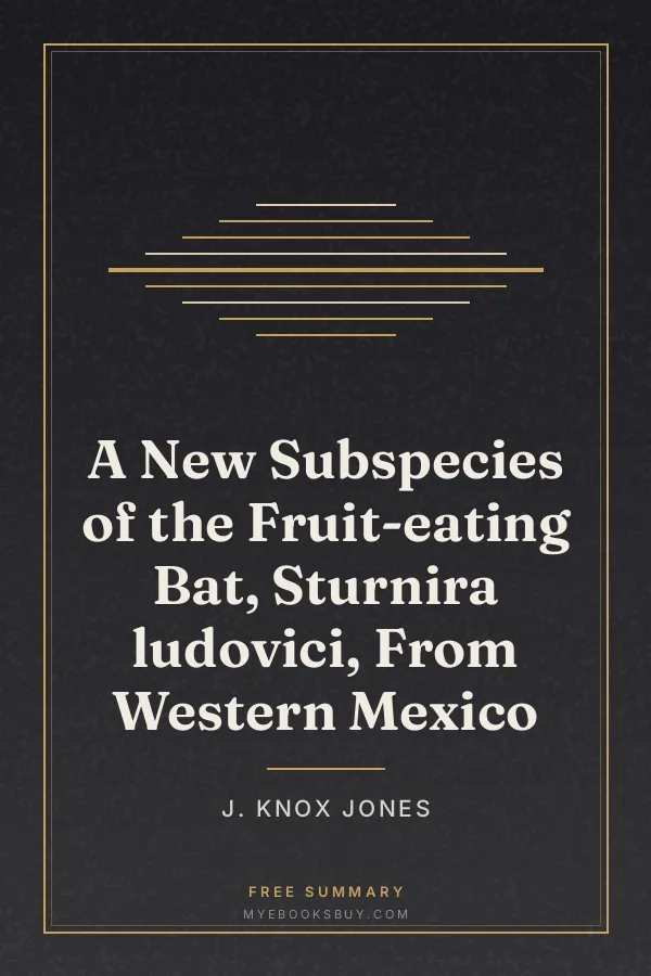 Cover of A New Subspecies of the Fruit-eating Bat, Sturnira ludovici, From Western Mexico