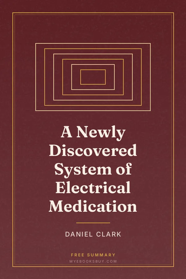 Cover of A Newly Discovered System of Electrical Medication