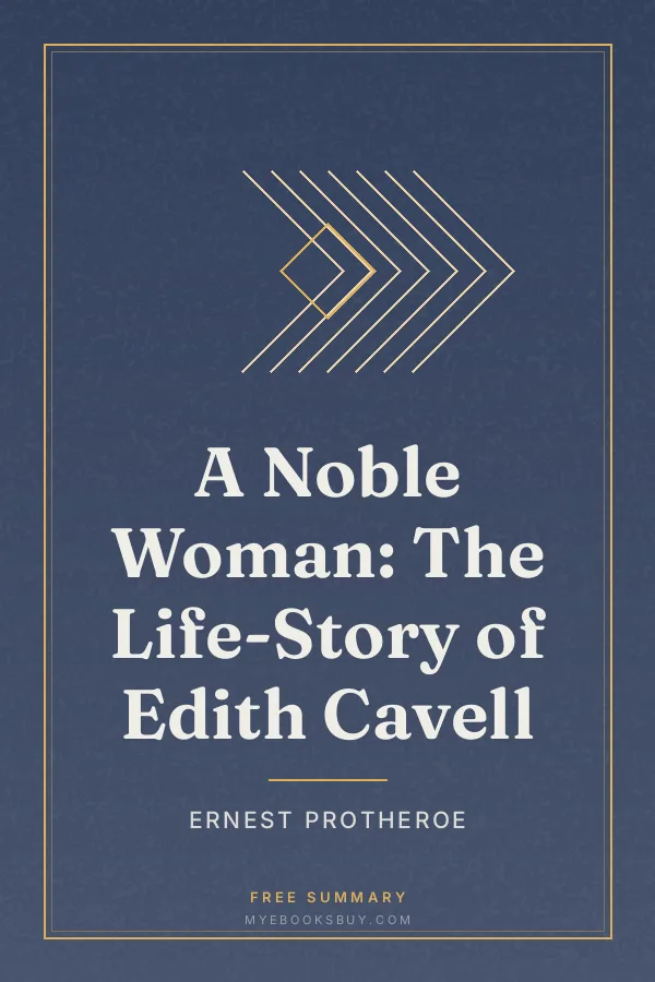 Cover of A Noble Woman: The Life-Story of Edith Cavell