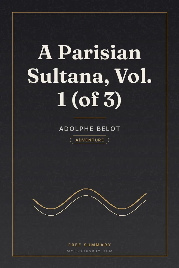 Cover of A Parisian Sultana, Vol. 1 (of 3)