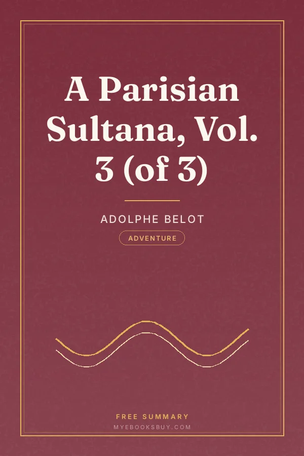 Cover of A Parisian Sultana, Vol. 3 (of 3)