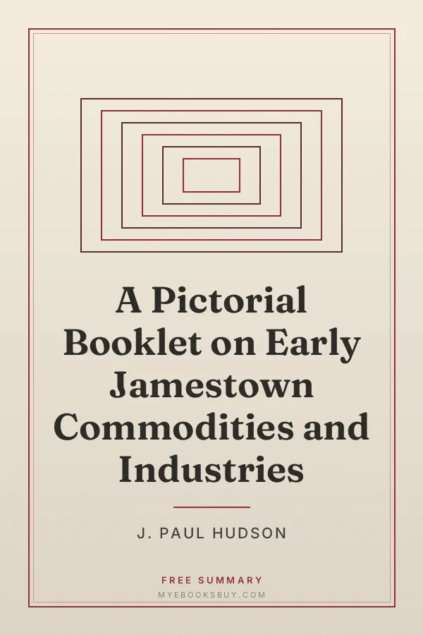 Cover of A Pictorial Booklet on Early Jamestown Commodities and Industries