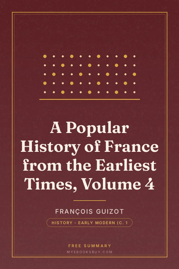 Cover of A Popular History of France from the Earliest Times, Volume 4