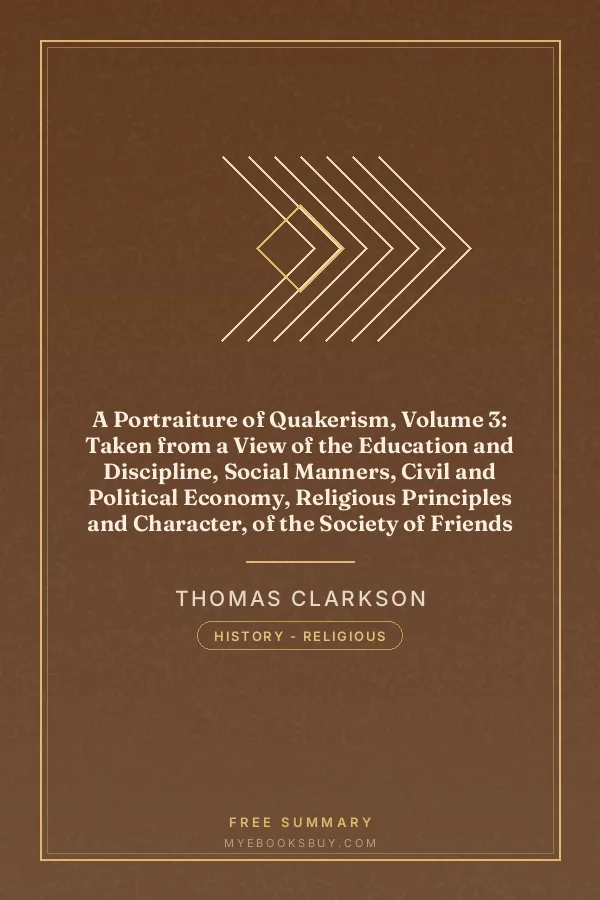 Cover of A Portraiture of Quakerism, Volume 3: Taken from a View of the Education and Discipline, Social Manners, Civil and Political Economy, Religious Principles and Character, of the Society of Friends