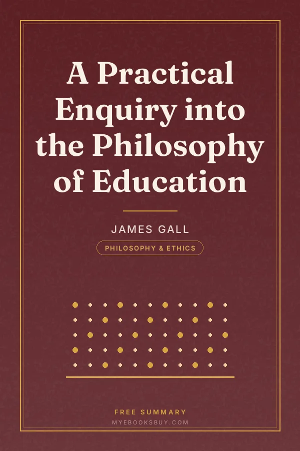 Cover of A Practical Enquiry into the Philosophy of Education