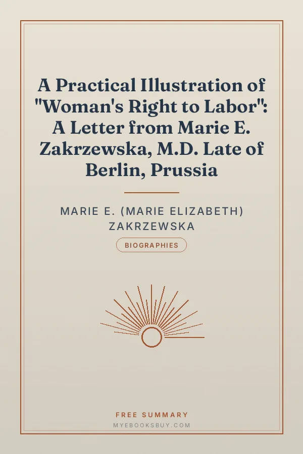 Cover of A Practical Illustration of "Woman's Right to Labor": A Letter from Marie E. Zakrzewska, M.D. Late of Berlin, Prussia
