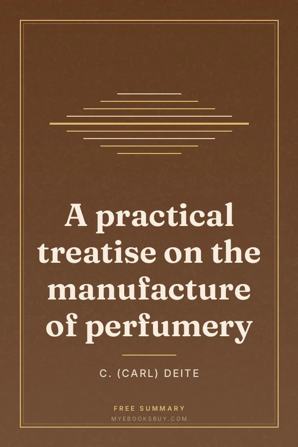 Cover of A practical treatise on the manufacture of perfumery