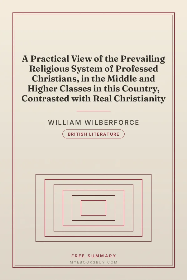 Cover of A Practical View of the Prevailing Religious System of Professed Christians, in the Middle and Higher Classes in this Country, Contrasted with Real Christianity