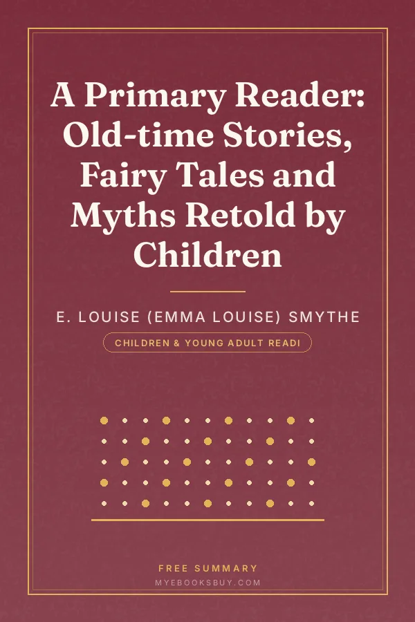 Cover of A Primary Reader: Old-time Stories, Fairy Tales and Myths Retold by Children