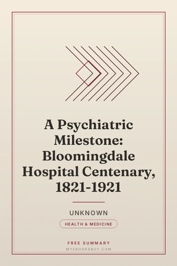 Cover of A Psychiatric Milestone: Bloomingdale Hospital Centenary, 1821-1921
