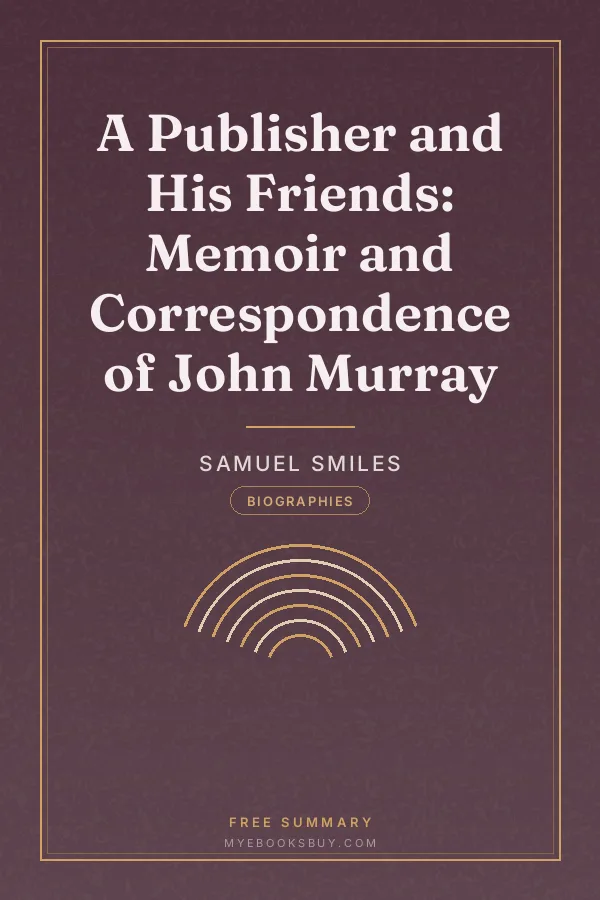 Cover of A Publisher and His Friends: Memoir and Correspondence of John Murray