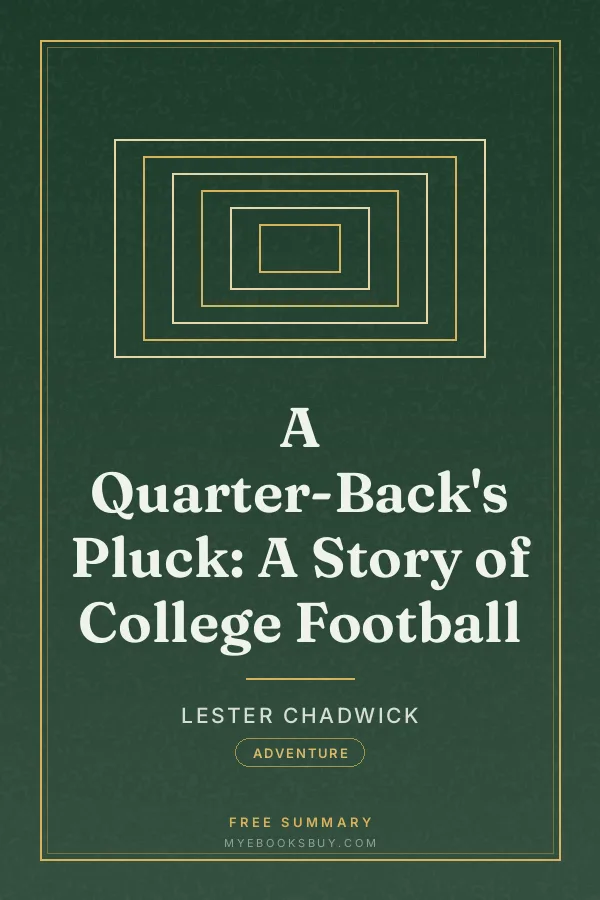 Cover of A Quarter-Back's Pluck: A Story of College Football