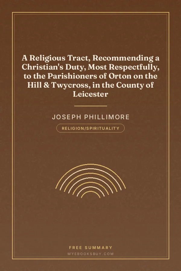 Cover of A Religious Tract, Recommending a Christian's Duty, Most Respectfully, to the Parishioners of Orton on the Hill & Twycross, in the County of Leicester