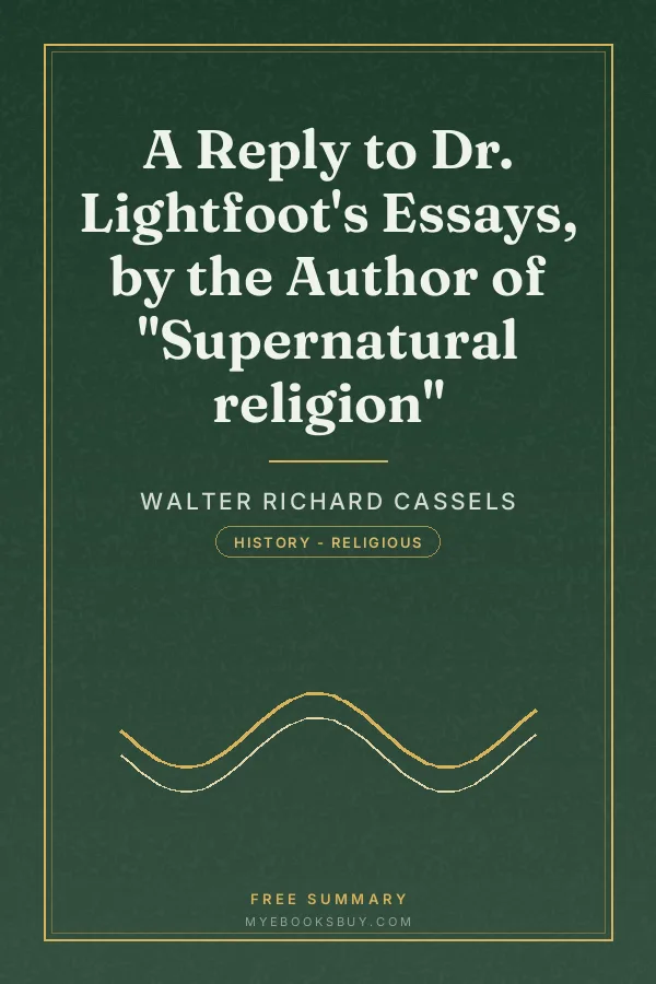 Cover of A Reply to Dr. Lightfoot's Essays, by the Author of "Supernatural religion"