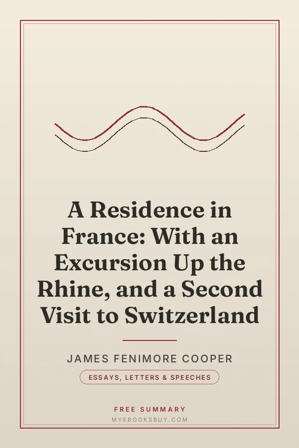 Cover of A Residence in France: With an Excursion Up the Rhine, and a Second Visit to Switzerland