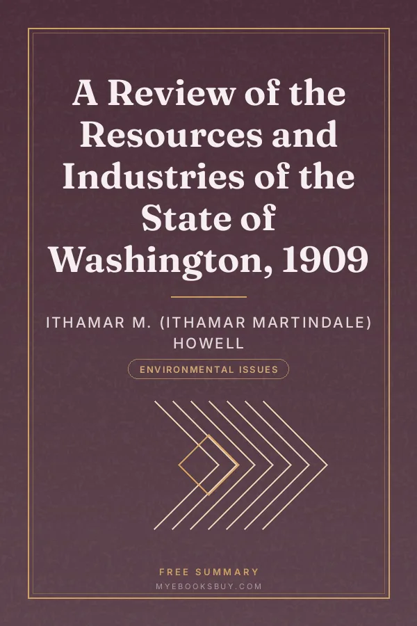 Cover of A Review of the Resources and Industries of the State of Washington, 1909