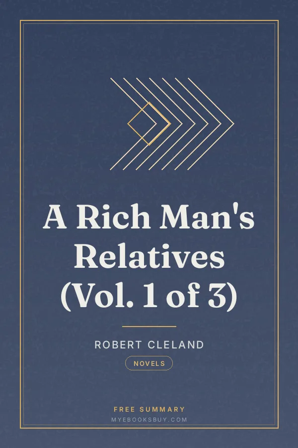 Cover of A Rich Man's Relatives (Vol. 1 of 3)